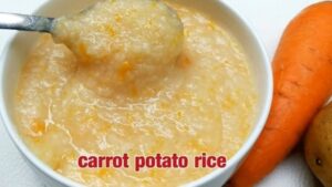 Carrot Rice Soup Recipe: Soft Diet Foods For Children